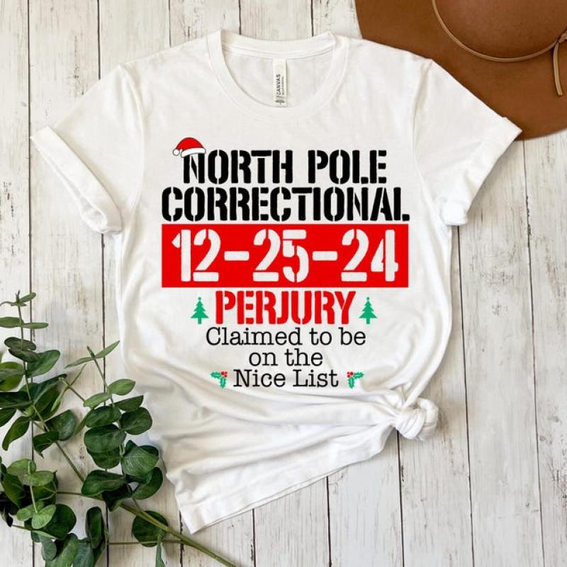 60 Quotes and Custom North Pole Correctional Shirt, Funny Family Matching Christmas Shirt, North Pole Correctional Shirt, Christmas Shirts