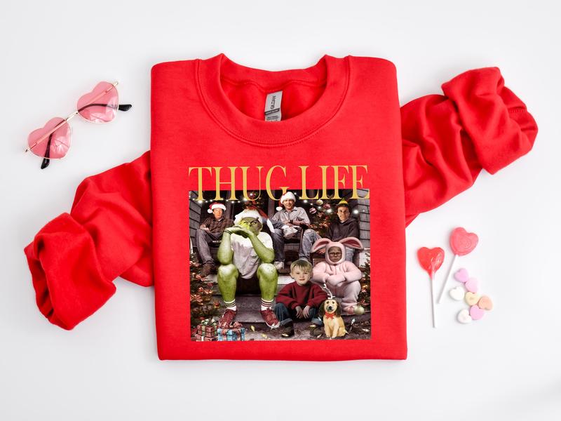 Thug Life Christmas Sweatshirt Christmas Movie Sweatshirt Christmas Friends Sweatshirt Christmas Gifts for Women Holiday Crewneck Xmas