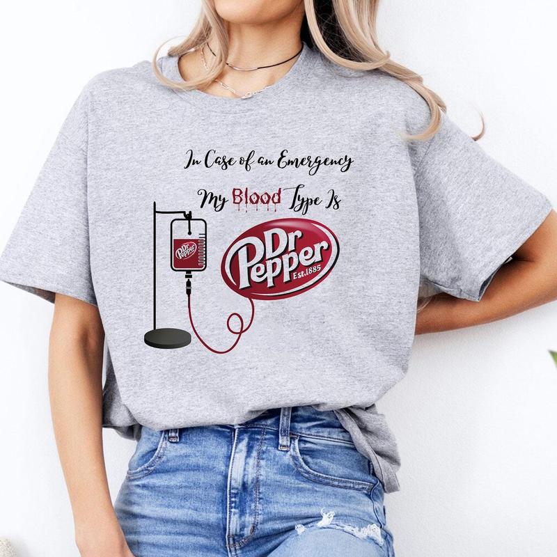 In Case Of Emegency My Blood Type Is Dr. Pepper T-Shirt, Dr Pepper T-Shirt, Graphic Printed Tee, Soft Cotton Fabric T-shirt, Women's Top, Casual Womenswear, Shirt For Women, Shirt For Men