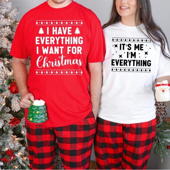 It's Me I'm Everything Shirt, I Have Everything I Want For Christmas Sweatshirt, Couple Matching Ugly Sweatshirt, Funny Christmas Cotton Womenswear